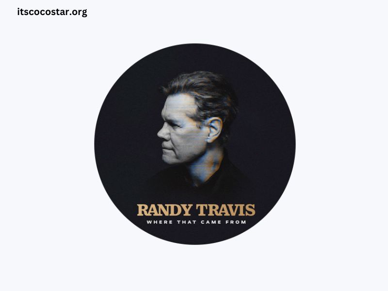 Randy Travis Where That Came From Lyrics